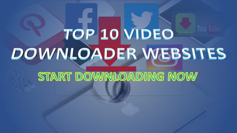 top 10 video downloader websites
