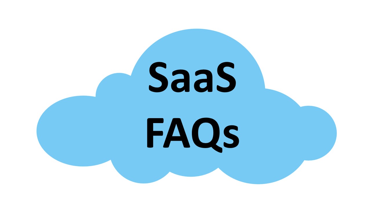 Software as a service SaaS faqs